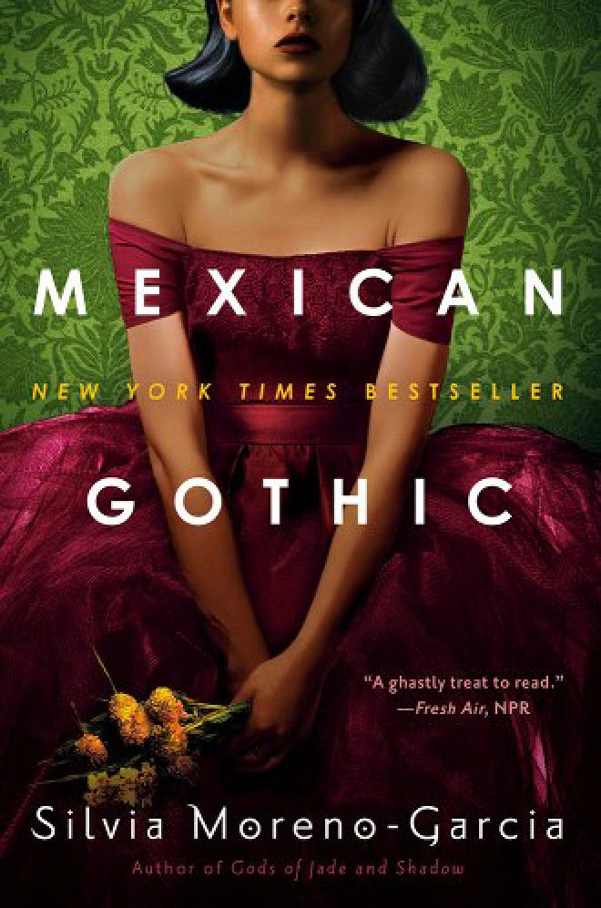 Cover of Mexican Gothic shows a young woman in a purple dress holding flowers in front of green wallpaper with a botanical theme. The woman is only depicted from the nose down.